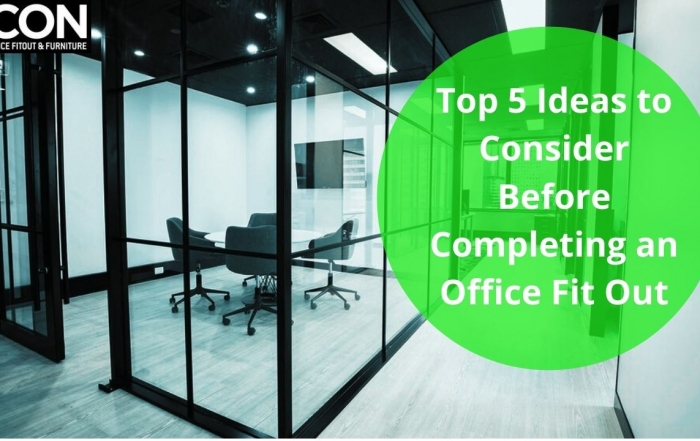 Top 5 Ideas to Consider Before Completing an Office Fit Out